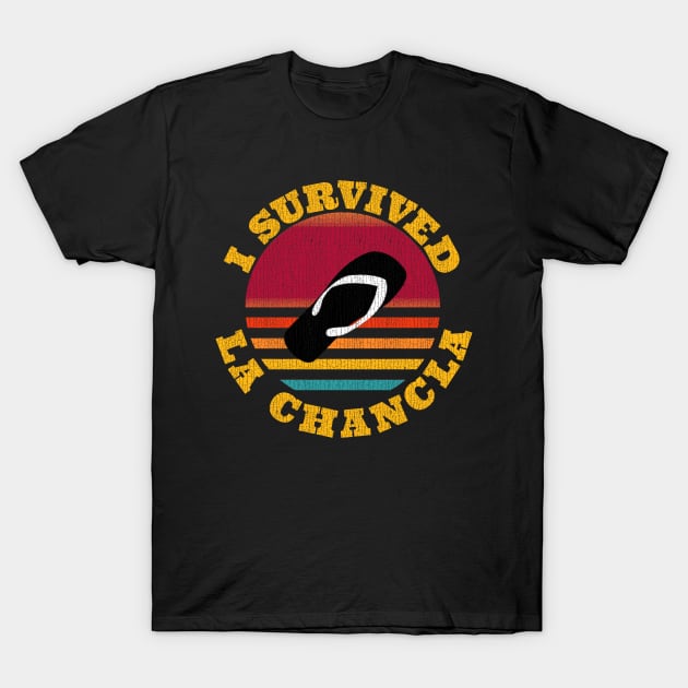 I survived La Chancla T-Shirt by F&L Design Co.